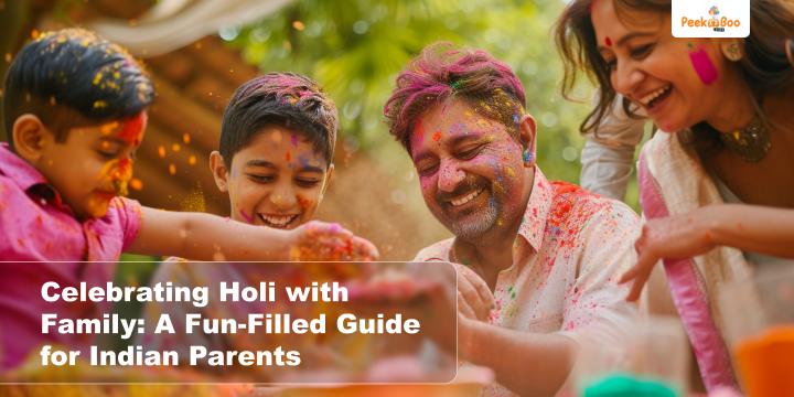 Celebrating Holi with Family A Fun-Filled Guide for Indian Parents