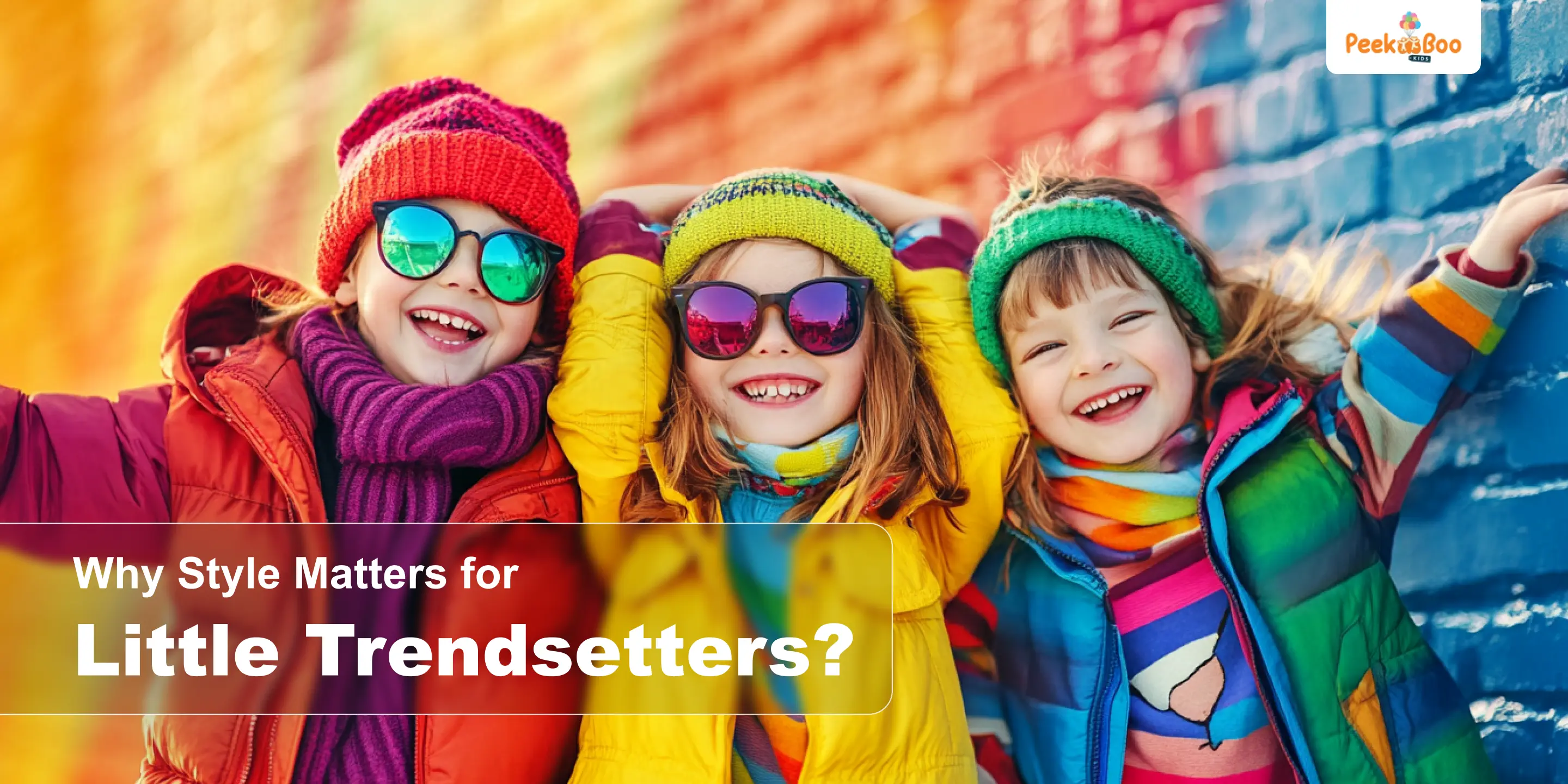Why Style Matters for Little Trendsetters? | Peekaboo kids clothing