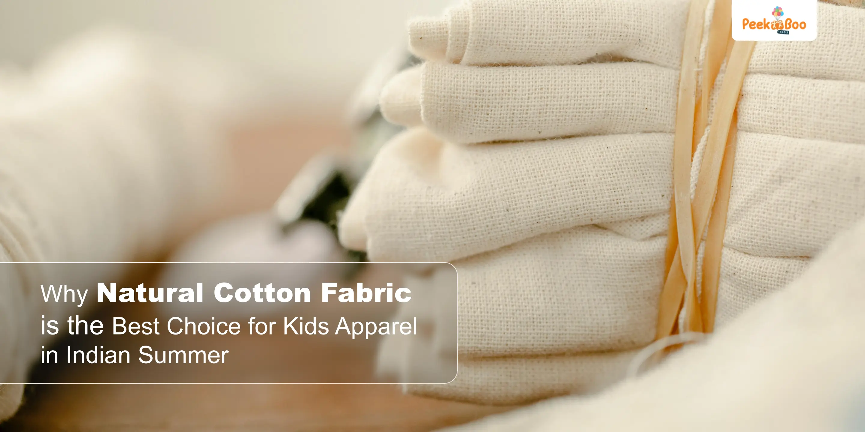 Why Cotton (Natural) Fabric is the Best Choice for Kids Apparel in Indian Summer