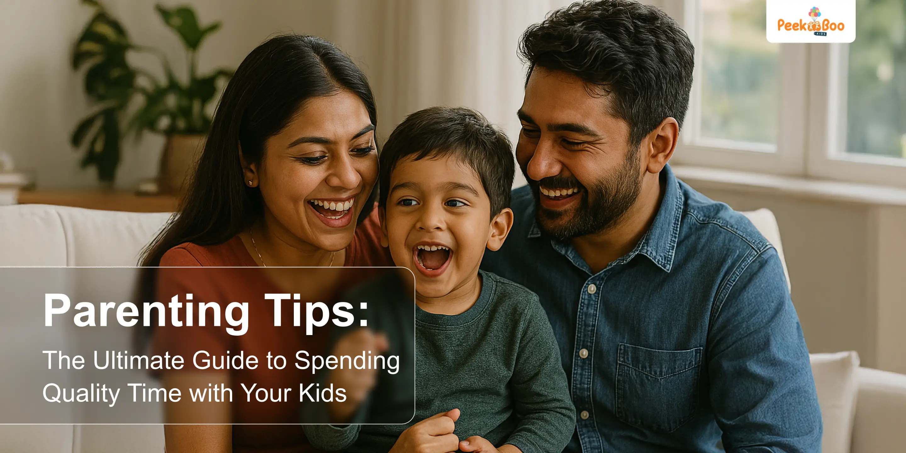 Parenting Tips The Ultimate Guide to Spending Quality Time with Your Kids
